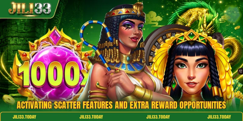 Activating scatter features and extra reward opportunities