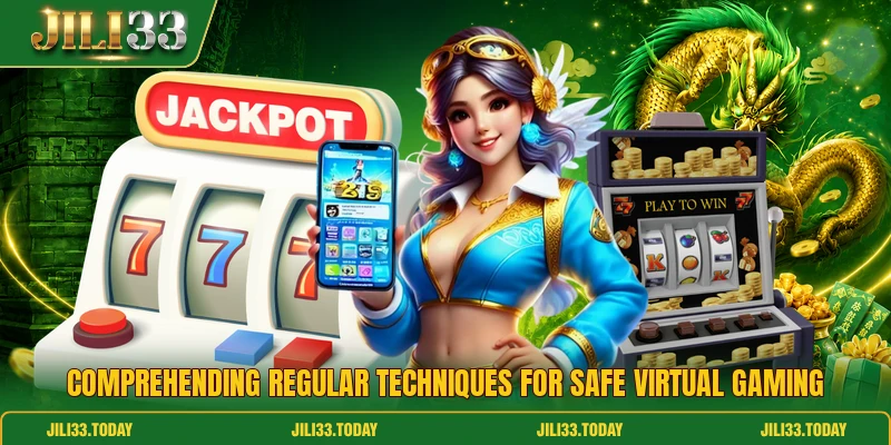Comprehending regular techniques for safe virtual gaming Comprehending regular techniques for safe virtual gaming