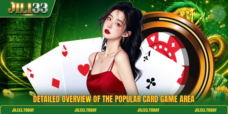 Detailed overview of the popular card game area