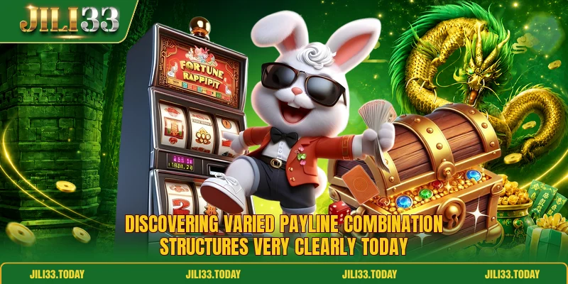 Discovering varied payline combination structures very clearly today