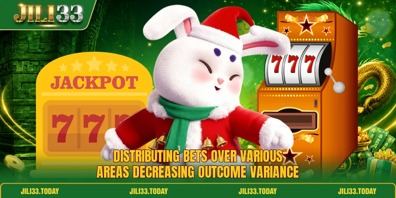 Distributing bets over various areas decreasing outcome variance