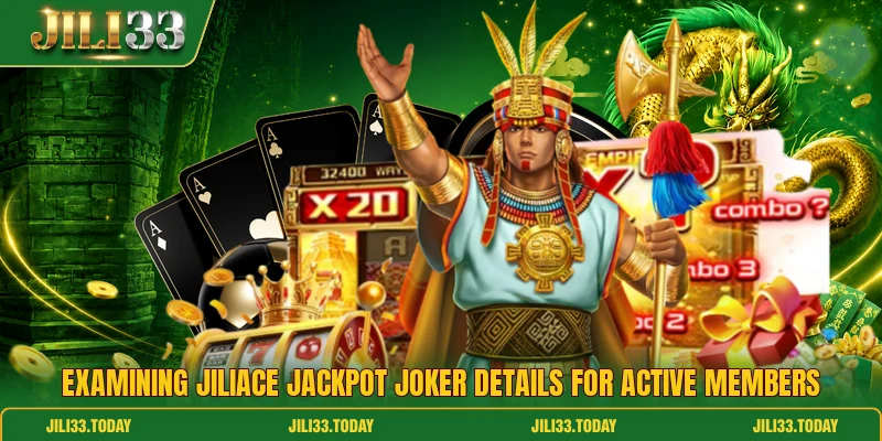 Examining JiliAce jackpot joker details for active members Examining JiliAce jackpot joker details for active members