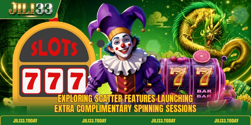 Exploring scatter features launching extra complimentary spinning sessions