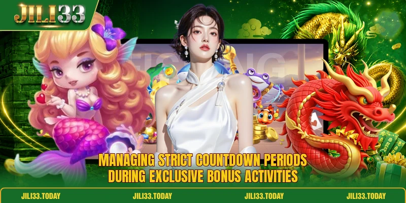 Managing strict countdown periods during exclusive bonus activities