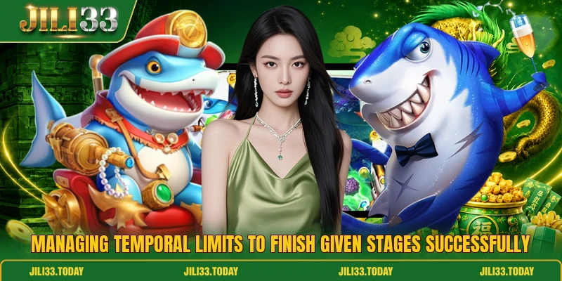Managing temporal limits to finish given stages successfully