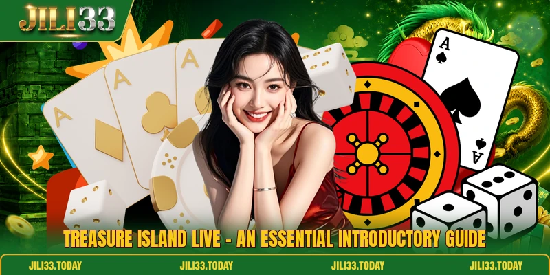 Treasure Island Live - An Essential Introductory Guide
