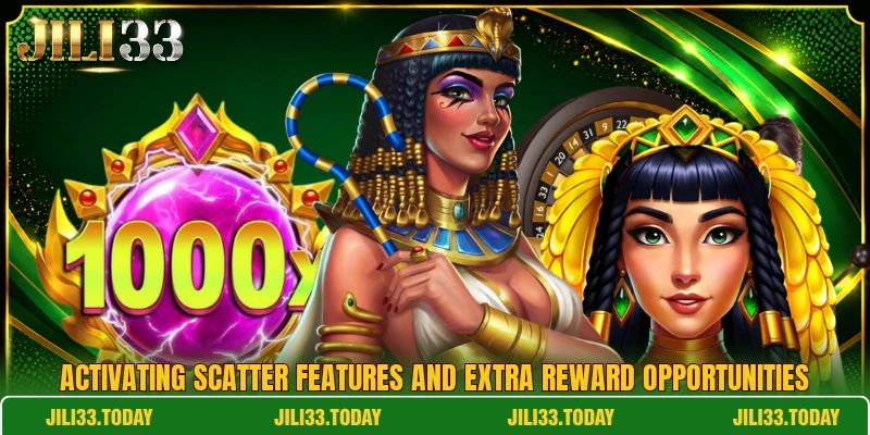 Activating scatter features and extra reward opportunities