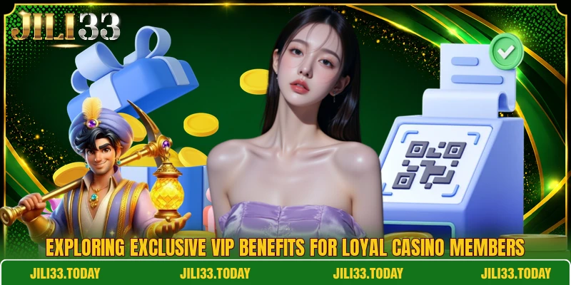Exploring exclusive VIP benefits for loyal casino members