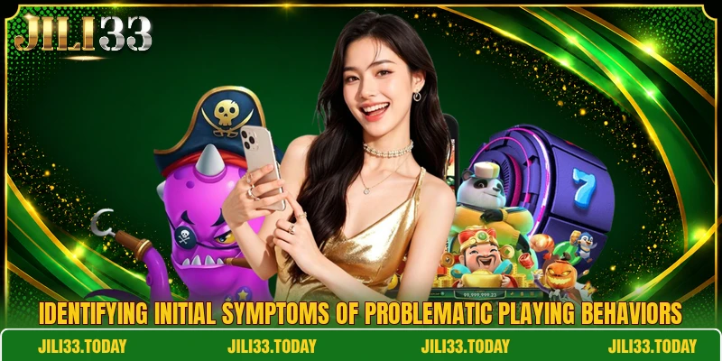 Identifying initial symptoms of problematic playing behaviors