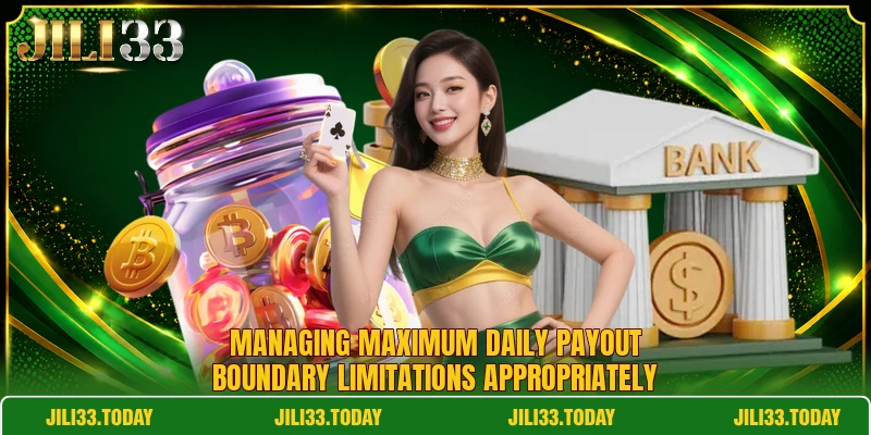 Managing maximum daily payout boundary limitations appropriately