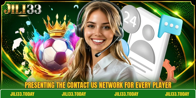 Presenting the contact us network for every player Presenting the contact us network for every player